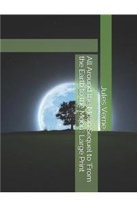 All Around the Moon Sequel to 'From the Earth to the Moon'