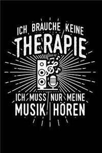 Therapie? Lieber Musik: Notizbuch / Notizheft für Musiker Musiker-in Musik-Fan A5 (6x9in) dotted Punktraster