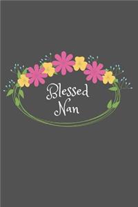 Blessed Nan: Beautiful Personalized Floral 6X9 110 Pages Blank Narrow Lined Soft Cover Notebook Planner Composition Book - Best Gift Idea For Grandma or Nan