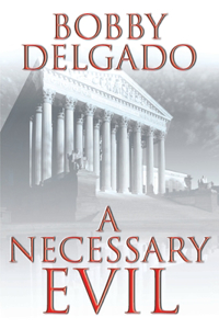 A Necessary Evil