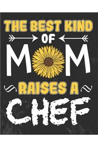 The Best Kind of Mom Raises a Chef