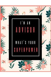 I'm An Advisor, What's Your Superpower?