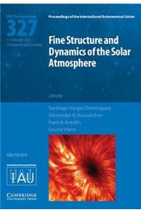 Fine Structure and Dynamics of the Solar Photosphere (Iau S327)