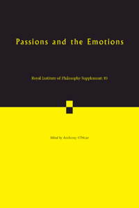 Passions and the Emotions: Volume 85