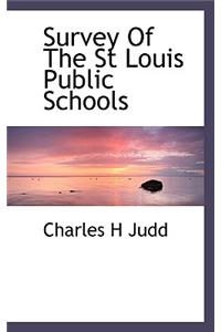 Survey of the St Louis Public Schools