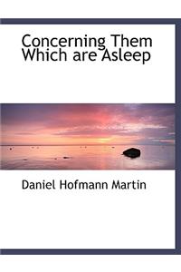 Concerning Them Which Are Asleep