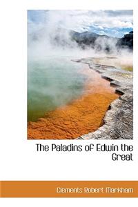 The Paladins of Edwin the Great