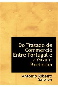Do Tratado de Commercio Entre Portugal E a Gram-Bretanha
