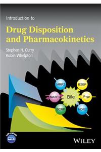 Introduction to Drug Disposition and Pharmacokinetics