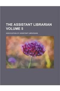 The Assistant Librarian Volume 5