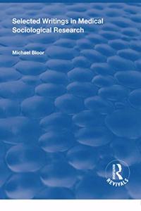 Selected Writings in Medical Sociological Research