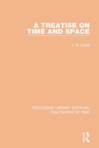 A Treatise on Time and Space