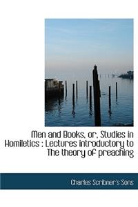 Men and Books, Or, Studies in Homiletics