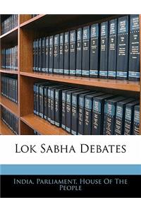 Lok Sabha Debates