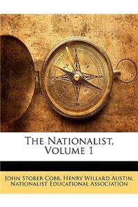 The Nationalist, Volume 1