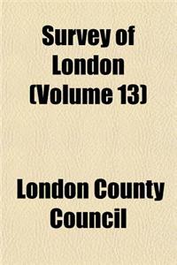 Survey of London (Volume 13)