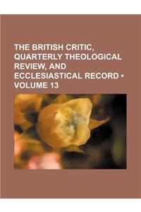 The British Critic, Quarterly Theological Review, and Ecclesiastical Record (Volume 13)