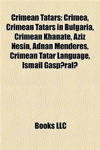 Crimean Tatars: Crimea, Crimean Tatars in Bulgaria, Crimean Khanate, Aziz Nesin, Adnan Menderes, Crimean Tatar Language, Ismail Gasp R