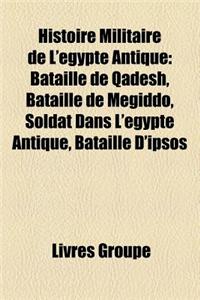 Histoire Militaire de L'Egypte Antique
