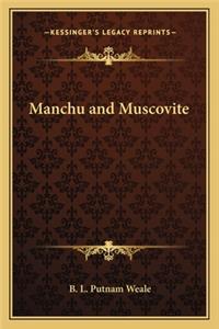 Manchu and Muscovite