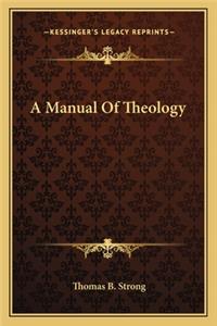 A Manual of Theology