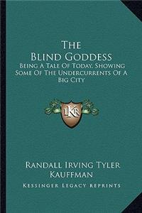 The Blind Goddess