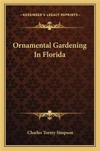 Ornamental Gardening in Florida