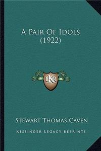 A Pair Of Idols (1922)