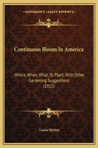 Continuous Bloom in America