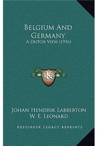 Belgium and Germany: A Dutch View (1916)