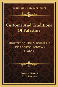 Customs And Traditions Of Palestine