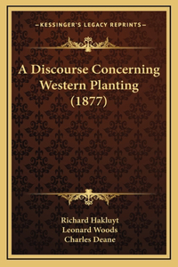 A Discourse Concerning Western Planting (1877)
