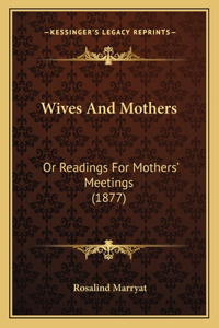 Wives and Mothers