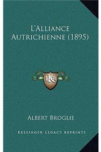 L'Alliance Autrichienne (1895)