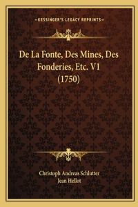 De La Fonte, Des Mines, Des Fonderies, Etc. V1 (1750)