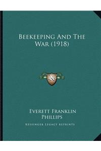 Beekeeping And The War (1918)