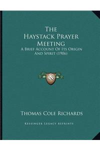 Haystack Prayer Meeting