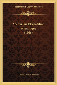 Apercu Sur L'Expedition Scientifique (1906)