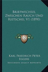 Briefwechsel Zwischen Rauch Und Rietschel V1 (1890)