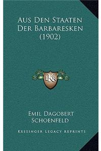 Aus Den Staaten Der Barbaresken (1902)