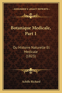 Botanique Medicale, Part 1