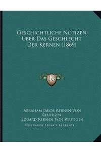 Geschichtliche Notizen Uber Das Geschlecht Der Kernen (1869)