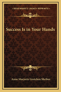 Success Is in Your Hands