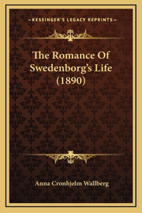 The Romance Of Swedenborg's Life (1890)