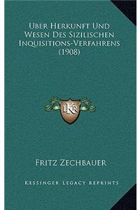 Uber Herkunft Und Wesen Des Sizilischen Inquisitions-Verfahrens (1908)