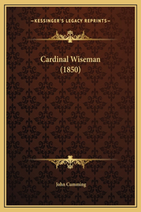 Cardinal Wiseman (1850)