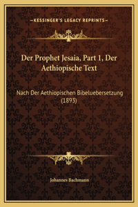 Der Prophet Jesaia, Part 1, Der Aethiopische Text