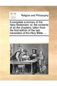 A complete summary of the New-Testament