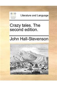 Crazy Tales. the Second Edition.