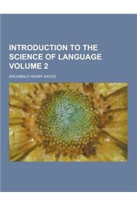 Introduction to the Science of Language Volume 2